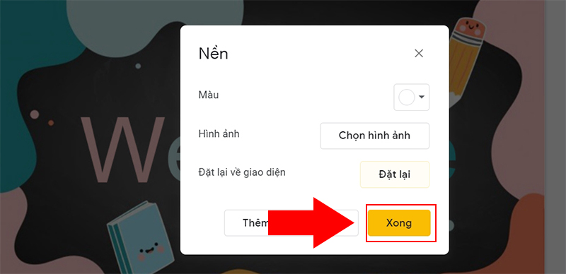 Nhấn Xong để ch&egrave;n